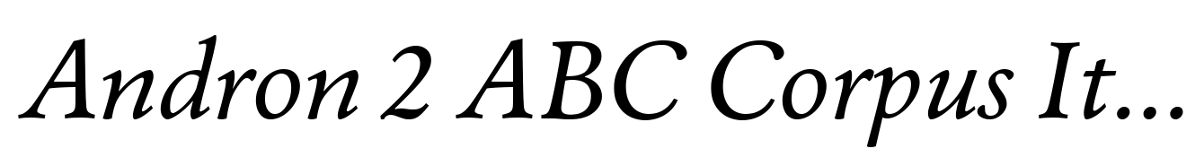Andron 2 ABC Corpus Italic